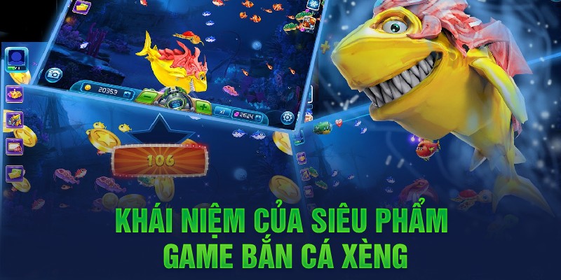 Bắn Cá Xèng - Siêu Phẩm Game Hấp Dẫn Nhất Tại Nhà Cái 2024